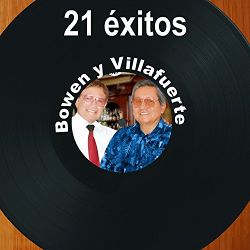 21 Éxitos by Bowen y Villafuerte on Amazon Music Amazon.co.uk