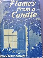 Flames from a Candle B0041PBAD6 Book Cover