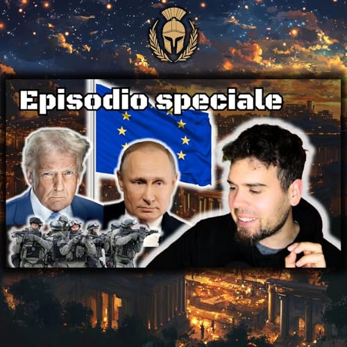 『Trump, l'impalpabile UE, Russia vs Ucraina, geopolitica vs politologia, guerra (Episodio speciale per i 2 anni!)』のカバーアート