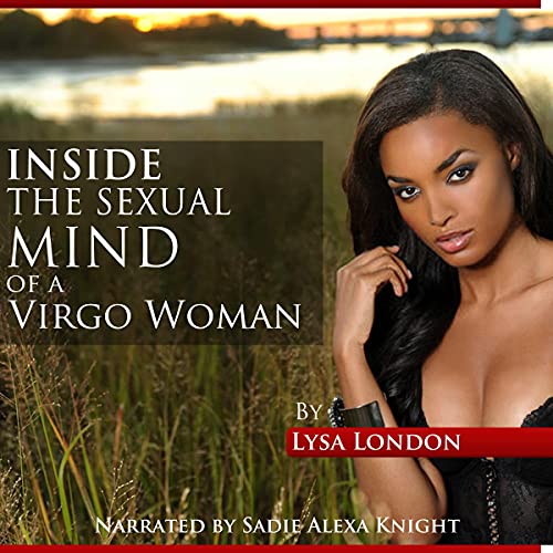 Inside the Sexual Mind of a Virgo Woman by Lysa London episode artwork