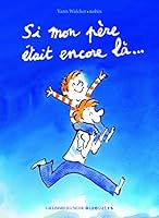 Si mon père était encore là... 2070665658 Book Cover