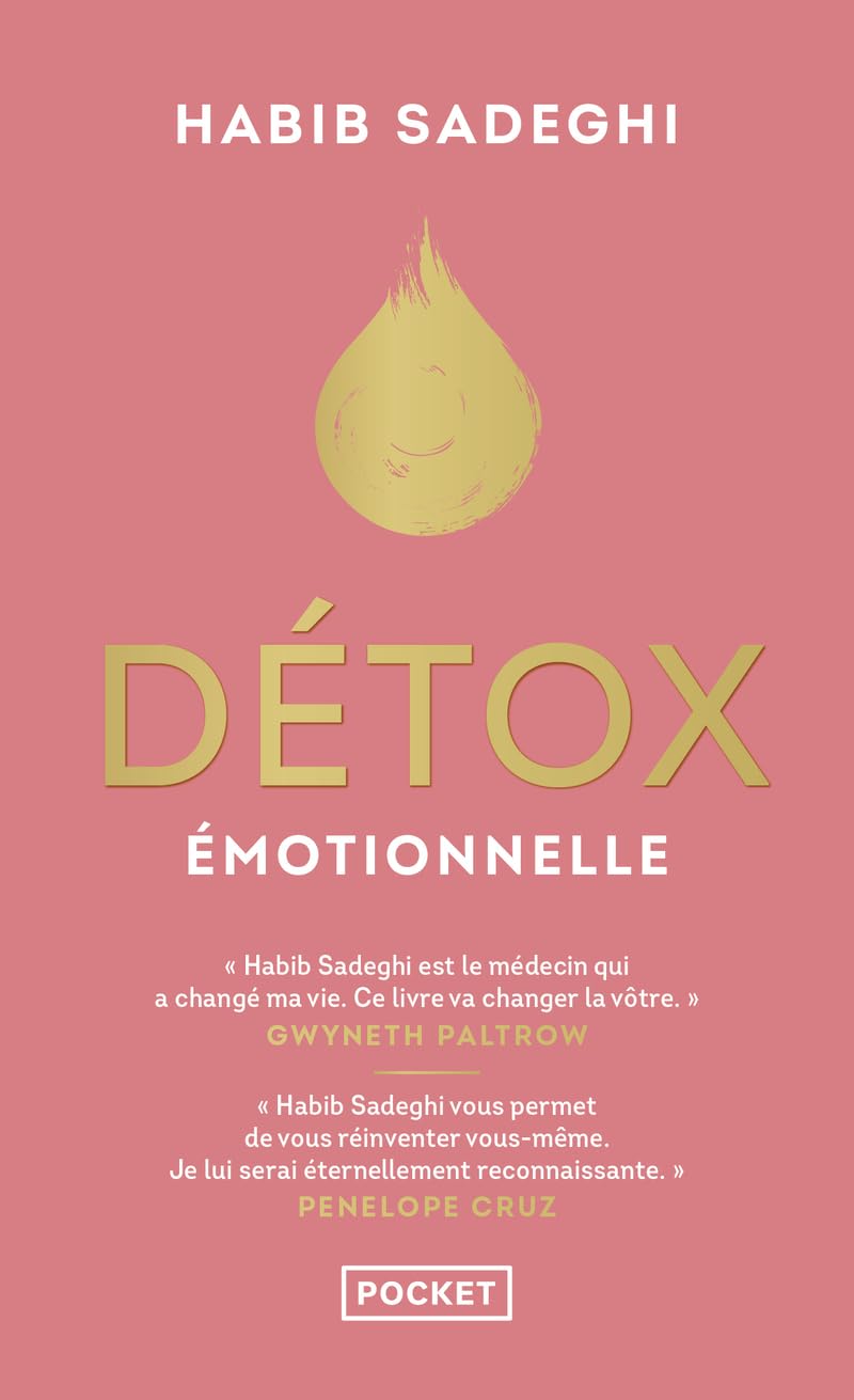 Detox emotionnelle: La cure détox du mental et de l'émotionnel pour retrouver la santé et s'épanouir en 12 étapes