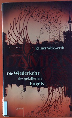 Preisvergleich Produktbild Damian - Die Wiederkehr des gefallenen Engels (Jugendbuch HC)