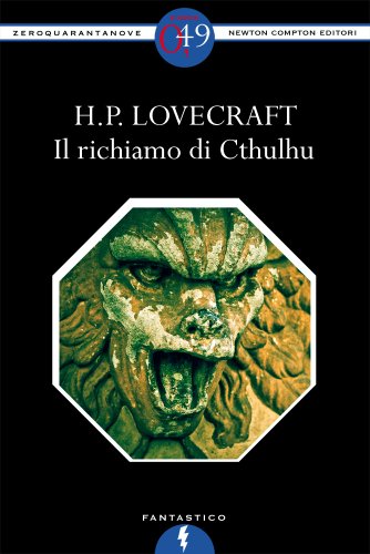 Il richiamo di Cthulhu (eNewton Zeroquarantanove) Il richiamo di Cthulhu (eNewton Zeroquarantanove)