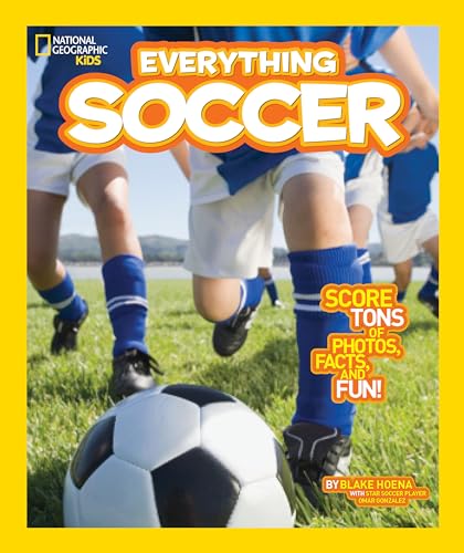 National Geographic Kids Everything Soccer: Score...