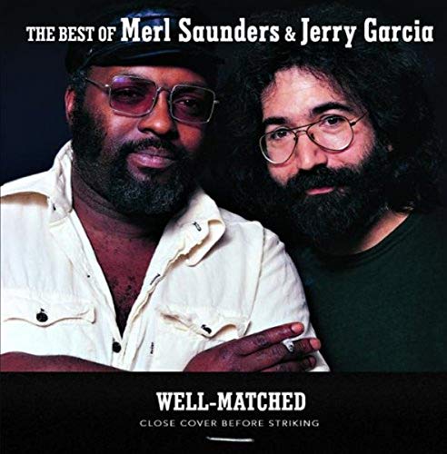 Well Matched: The Best Of Merl Saunders & Jerry Garcia