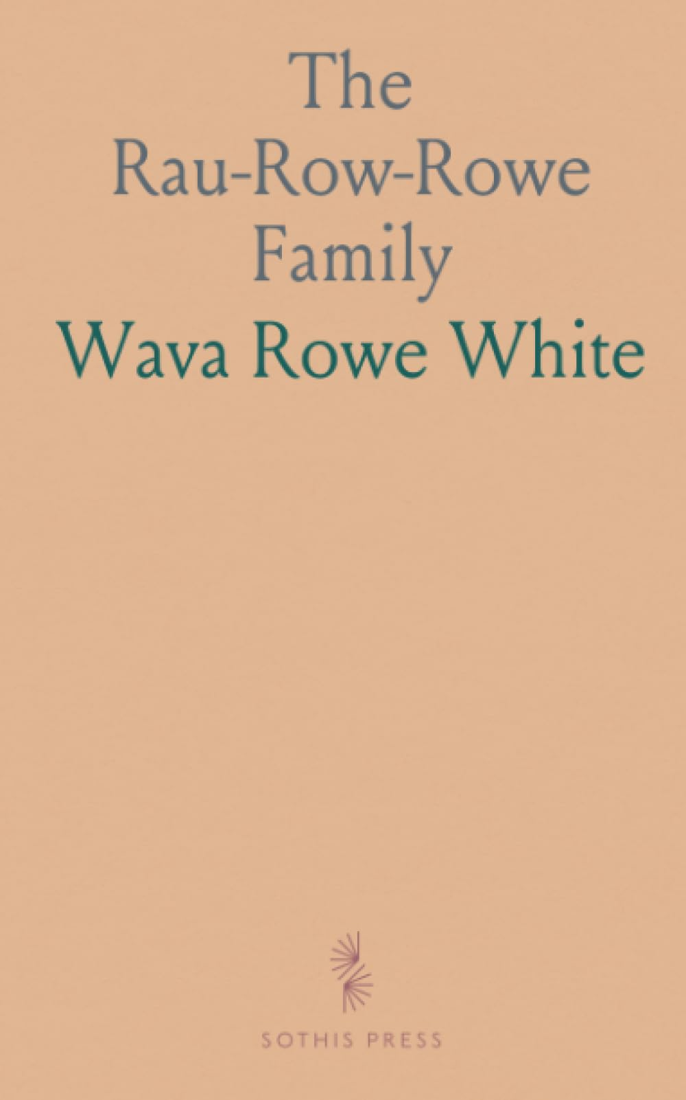 The Rau-Row-Rowe Family