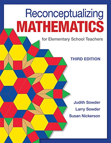 Reconceptualizing Mathematics: for Elementary School Teachers