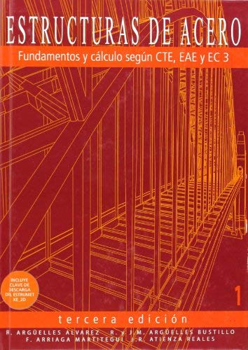(3ª ed.) estructuras de acero 1 - fundamentos y calculo segun cte, eae y ec by Arguelles Alvarez, Ramon (2013) Tapa dura