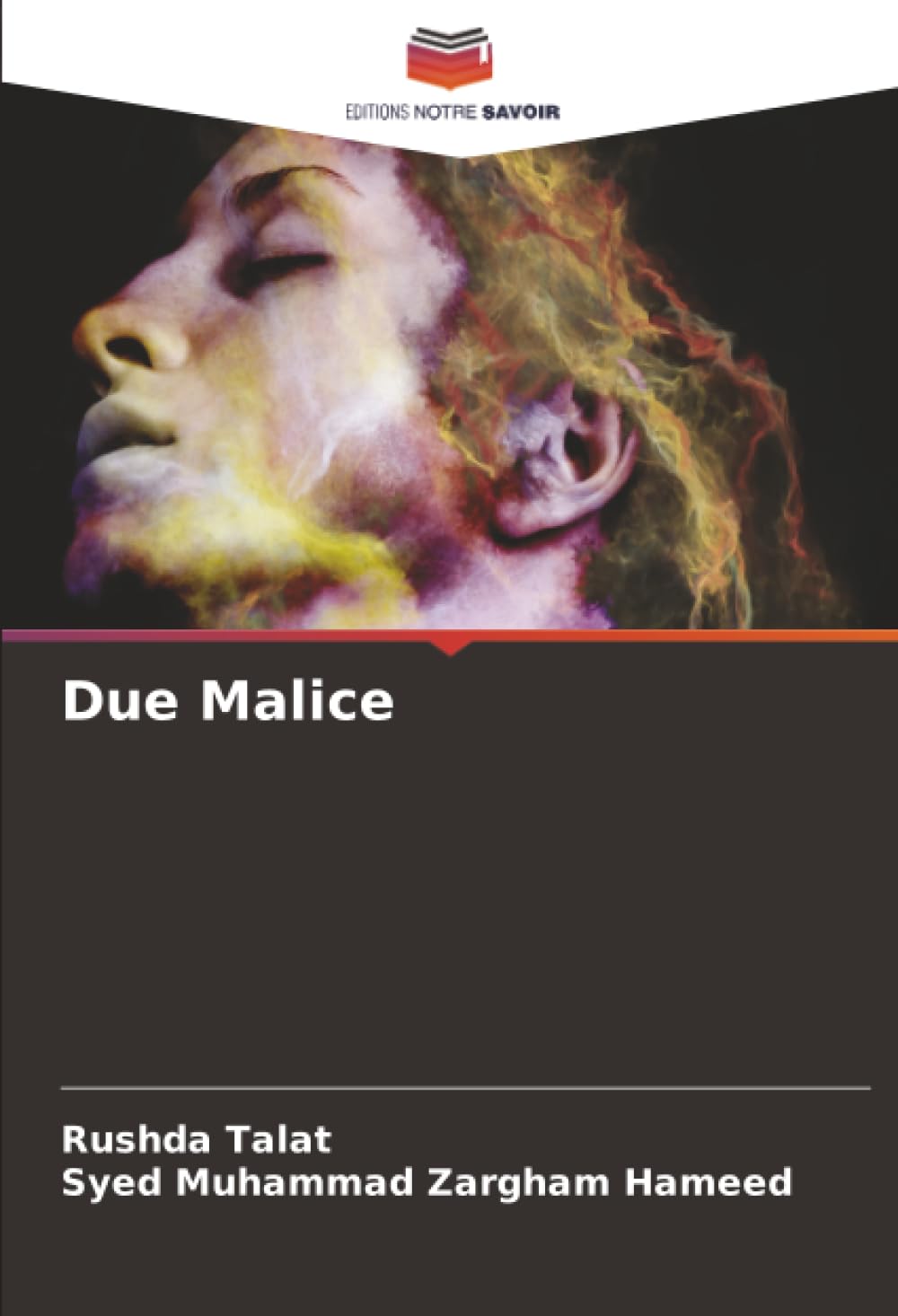 Editions Notre Savoir Due Malice: De