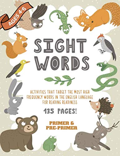 Sight Words - Activities That Target The Most High Frequency Words In The English Language For Reading Readiness: A Beginner Phonics Workbook | Learn ... (Educational Resources For Quality Learning)