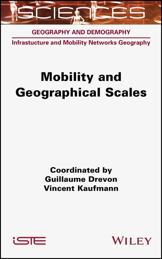 Mobility and Geographical Scales Kindle edition by Drevon, Guillame