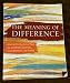 The Meaning of Difference: American Constructions of Race, Sex and Gender, Social Class, Sexual Orientation, and Disability