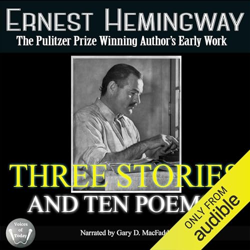 Three Stories and Ten Poems Audiolivro Por Ernest Hemingway capa