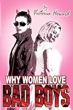 Why Women Love Bad Boys