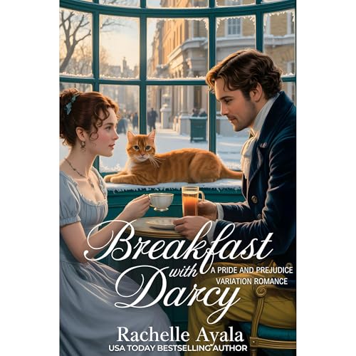 Breakfast With Darcy Audiolibro Por Rachelle Ayala arte de portada