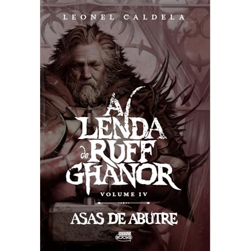 A Lenda de Ruff Ghanor Vol. 4 – Asas de Abutre:
