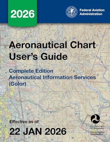 Aeronautical Chart User's Guide Complete Edition: Aeronautical Information Services (Color)