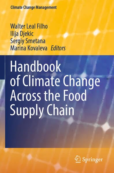 Handbook of Climate Change Across the Food Supply Chain (Climate Change Management)
