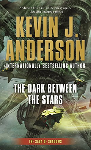 The Dark Between the Stars: The Saga of Shadows, Book One (Saga of Shadows, 1)