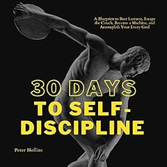 30 Days to Self-Discipline (Practical Self-Discipline 2. Ed) Audiolibro Por Peter Hollins arte de portada