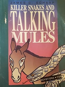 Paperback Killer Snakes and Talking Mules (Devotions for Today) Book