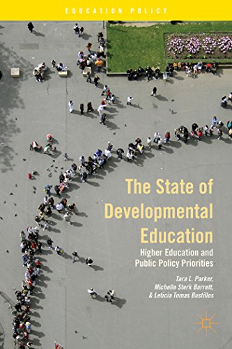 The State of Developmental Education: Higher Education and Public Policy Priorities (Education Policy)