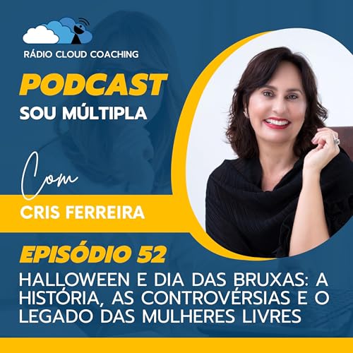 Halloween e Dia das Bruxas: A História, as Controvérsias e o Legado das Mulheres Livres - SOU MÚLTIPLA #052