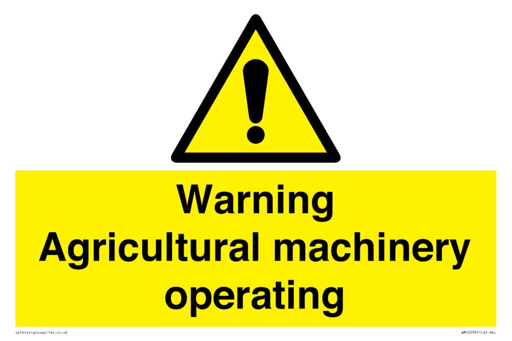Warning Agricultural machinery operating Sign - 300x200mm - A4L