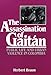 The Assassination of Gaitan: Public Life And Urban Violence In Colombia