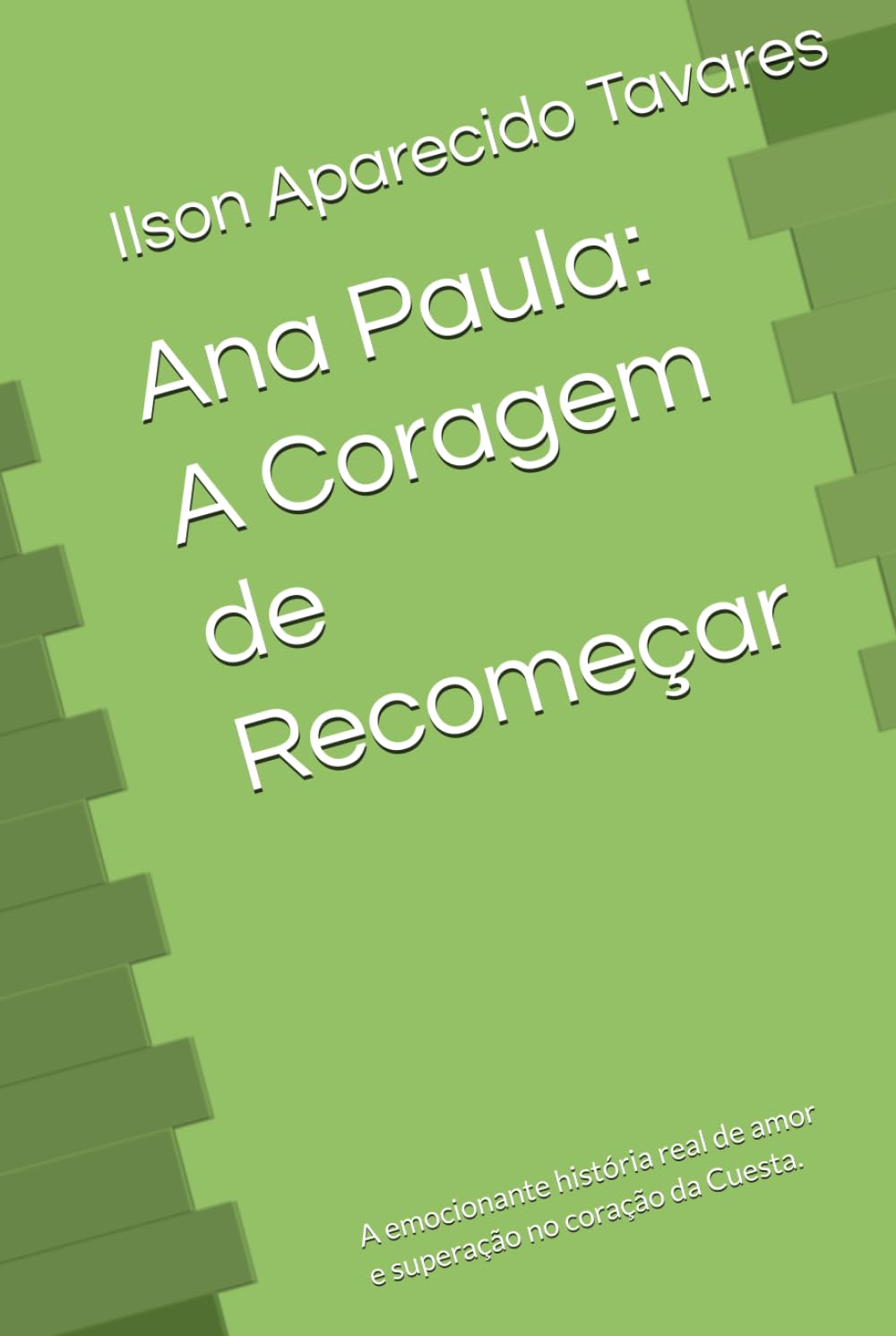 Ana Paula: A Coragem de Recomeçar: A emocionante história real de amor e superação no coração da Cuesta.