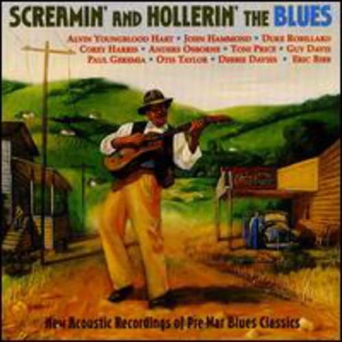 Screamin & Hollerin the Blues