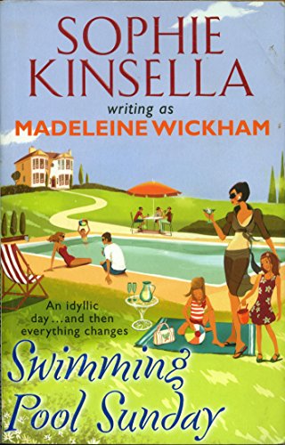 Swimming Pool Sunday Kindle Edition By Kinsella Sophie Wickham Madeleine Literature Fiction Kindle Ebooks Amazon Com