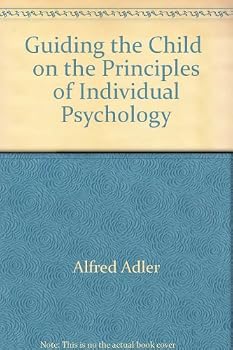 Hardcover Guiding the Child: on the Principles of Individual Psychology Book