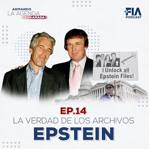 Archivos de Epstein apuntan a Donald Trump; el choque Sheinbaum-EU por seguridad