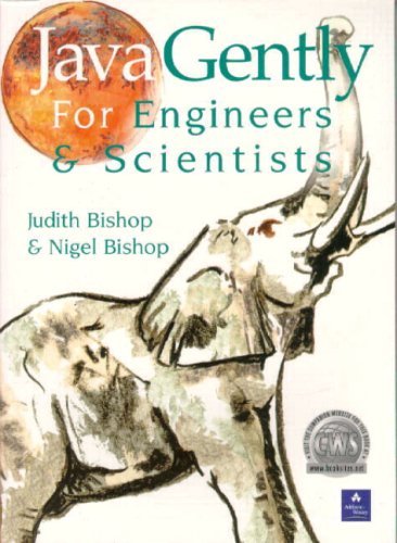 Java Gently for Engineers and Scientists (International Computer ...