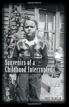 Paperback Souvenirs of a Childhood Interrupted Book