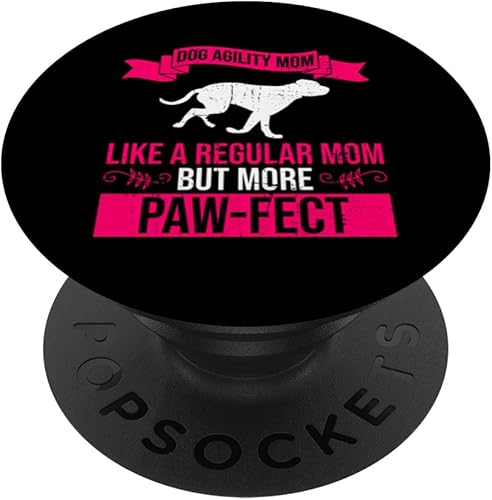 Dog Agility Mom Design For Dog Agility Training PopSockets Standard PopGrip