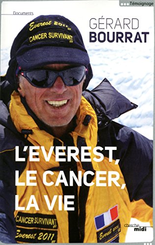 Télécharger L'Everest, le cancer, la vie (DOCUMENTS) Gratuit