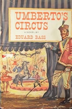 Hardcover Umberto's Circus, A Novel by Eduard Bass Book