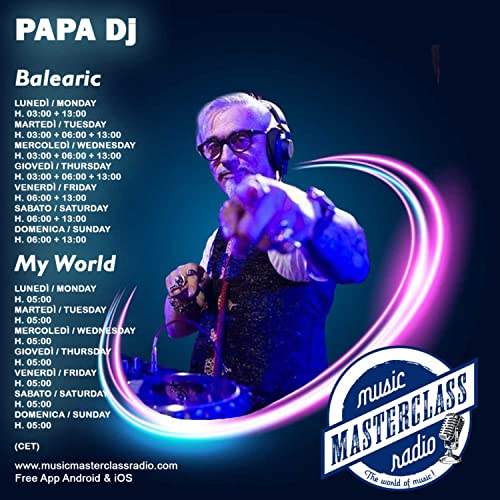 My World By Papa Dj. Podcast Por MusicMasterClassRadio arte de portada