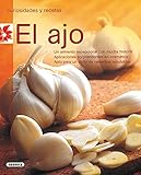 Ajo Un Alimento Excep(Curiosidades Y Recetas)