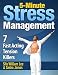 5-Minute Stress Management - 7 Fast Acting Tension Killers (Chi Powers for Modern Age Book 3)