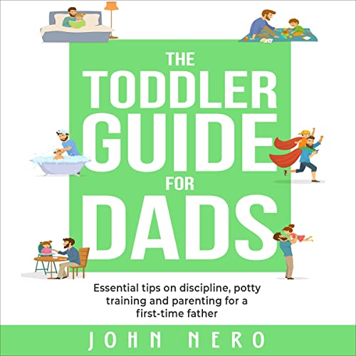 The Toddler Guide for Dads by John Nero episode artwork