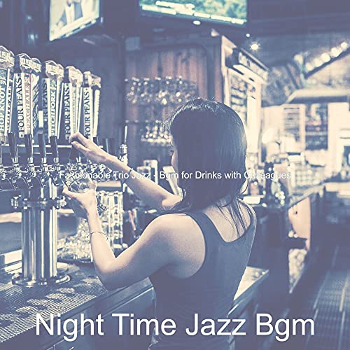 Amazon Music Night Time Jazz BgmのFashionable Trio Jazz Bgm for