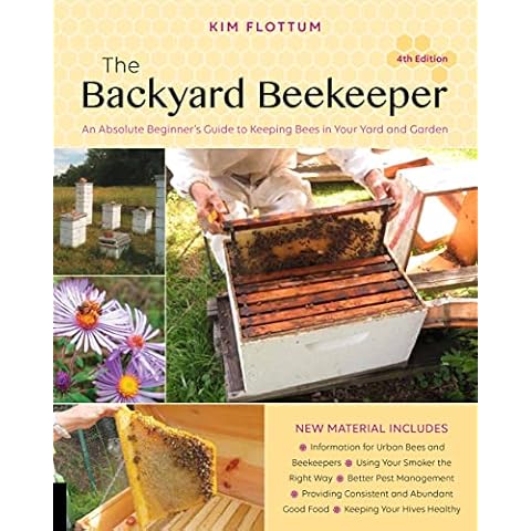 The Backyard Beekeeper, 4th Edition: An Absolute Beginner's Guide to Keeping Bees in Your Yard and Garden Cover