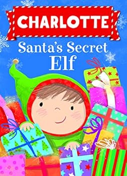 Hardcover Charlotte Santa's Secret Elf Book
