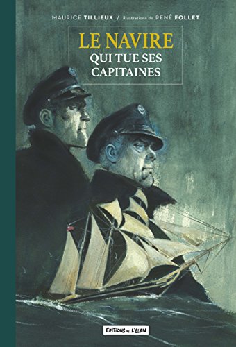 Le Navire Qui Tue Ses Capitaines Le Navire Qui Tue Ses Capitaines
