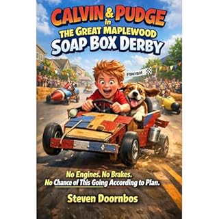 Calvin and Pudge in The Great Maplewood Soapbox Derby. Kids racing story adventure book Audiobook By Steven Doornbos cover ar