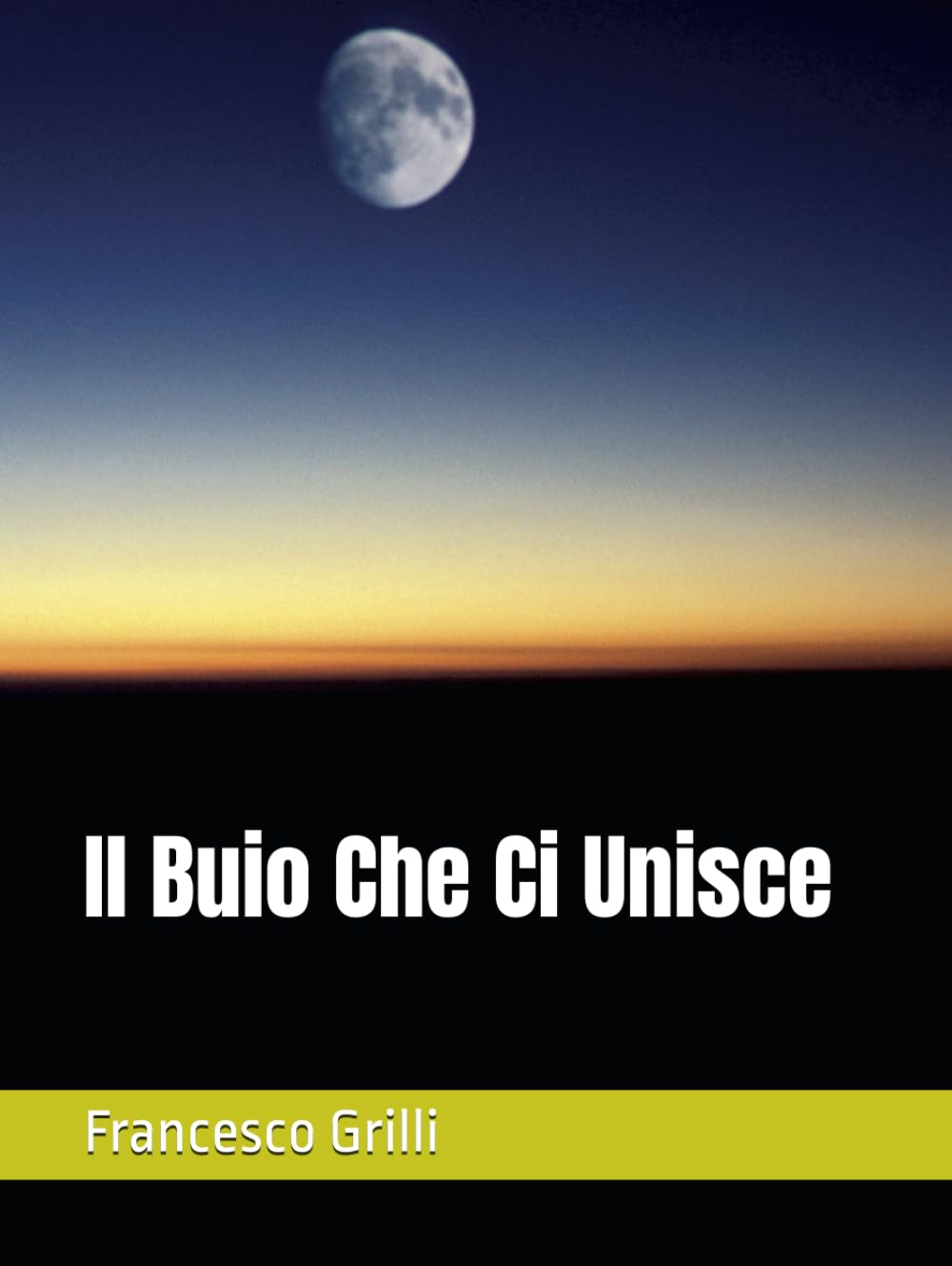 Il Buio Che Ci Unisce